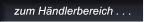 zum H�ndlerbereich . . . zum H�ndlerbereich . . .