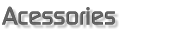 Acessories